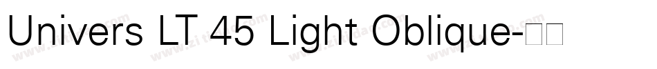 Univers LT 45 Light Oblique字体转换